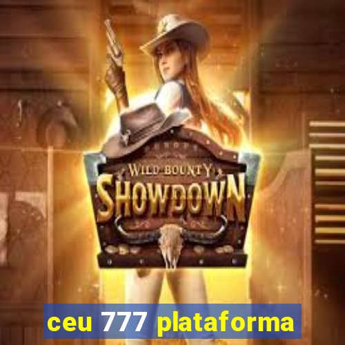 ceu 777 plataforma